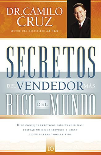 Secretos Del Vendedor Mas Rico Del Mundo - Cruz Camilo Pap, De Vvaa. Editorial Grupo Nelson, Tapa Blanda, Edición 1 En Español, 9999