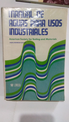 Manual De Aguas Para Usos Industriales.