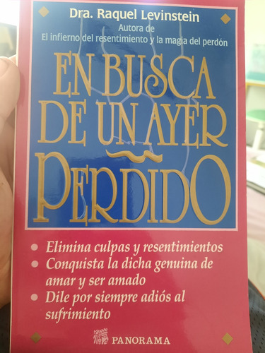 En Busca De Un Ayer Perdido Dra Raquel Levinstein Culpas 