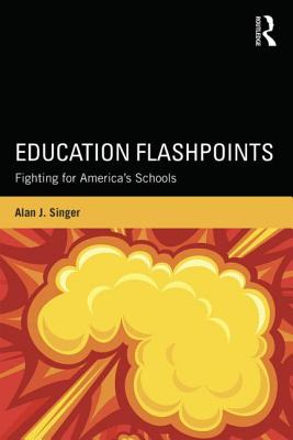 Libro Education Flashpoints: Fighting For America's Schoo...