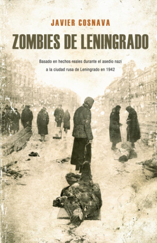 Libro: Zombies De Leningrado (spanish Edition)