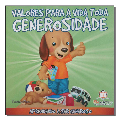 Libro Valores Para A Vida Toda Generosidade De Klein Cristin