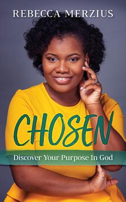 Libro Chosen: Discover Your Purpose In God - Merzius, Reb...