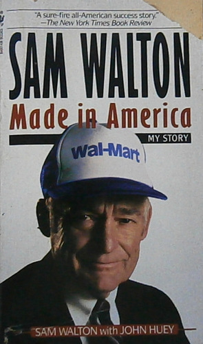 Livro Sam Walton - Made In America - Sam Walton; John Huey [1993]