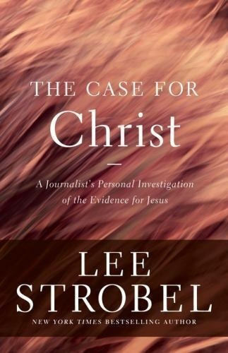 The Case For Christ, De Lee Strobel. Editorial Zondervan, Tapa Blanda En Inglés