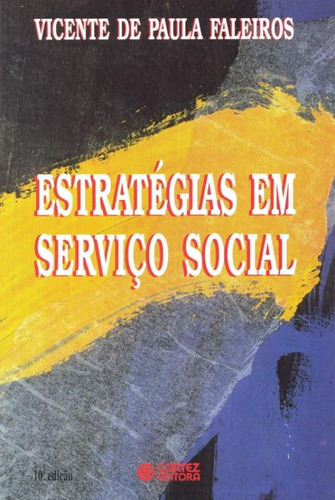 Estratégias em serviço social, de Faleiros, Vicente de Paula. Cortez Editora e Livraria LTDA, capa mole em português, 2013