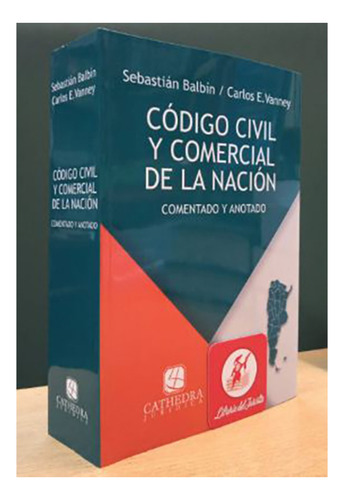 Codigo Civil Y Comercial De La Nacion - Balbín, Vanney