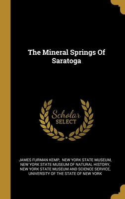 Libro The Mineral Springs Of Saratoga - Kemp, James Furman