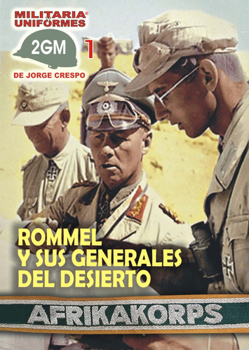 Militaria&unifomres 2gm1 Rommel Y Sus Generales Del Desierto