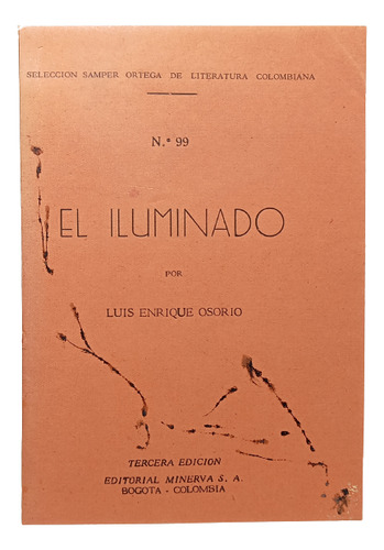 El Iluminado - Luis Enrique Osorio - Edit Minerva - 1950