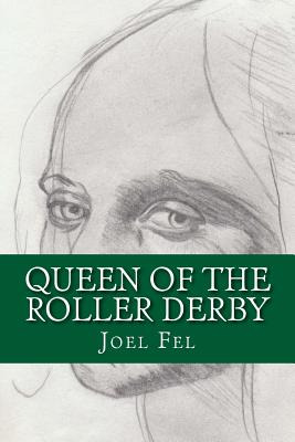 Libro Queen Of The Roller Derby - Fel, Joel