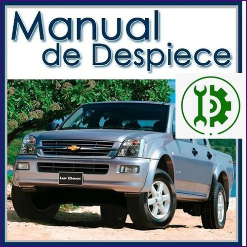 Manual De Despiece Completo Chevrolet Luv Dmax 2006 2009