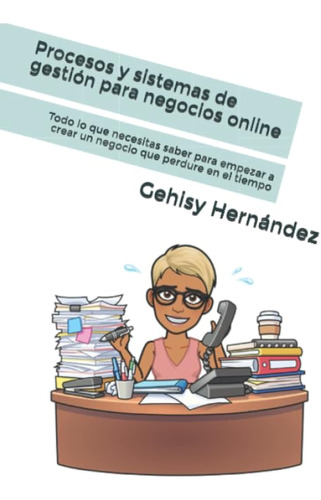 Procesos Y Sistemas De Gestión Para Negocios Online: Todo Lo