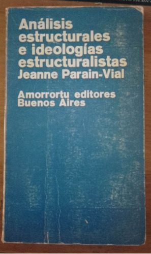 Analisis Estructurales Ideologias Estructuralistas J Parain