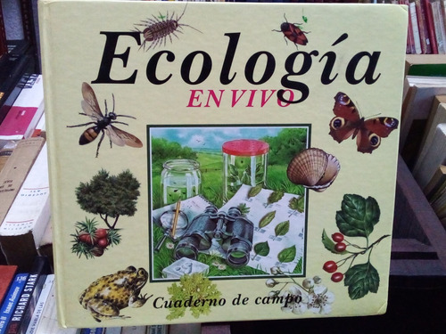 Enciclopedia Para Niños. Ecología En Vivo. 