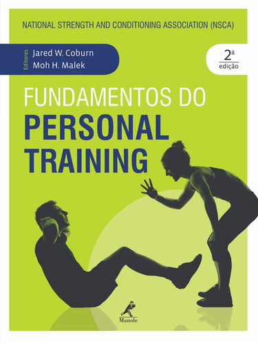 Fundamentos Do Personal Training, De Coburn, Jared W.; Malek, Moh H.. Editora Manole, Capa Mole, Edição 2 Em Português, 2019