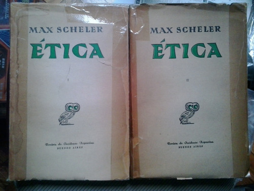 Max Scheler - Ética. 2 Tomos. Revista De Occidente