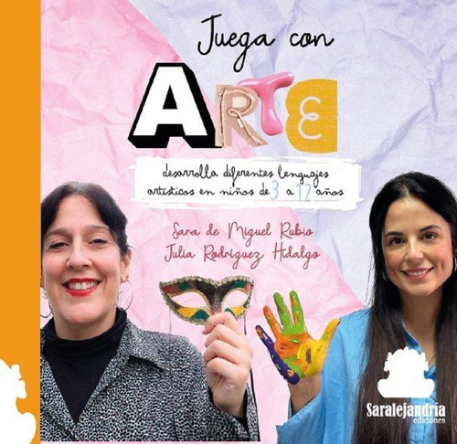 Libro: Juega Con Arte. Julia Rodríguez, Sara De Miguel. Sar 