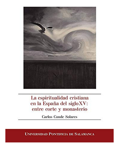 Libro La Espiritualidad Cristiana En La España Del Siglo De