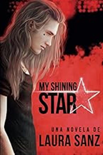 My Shining Star / Laura Sanz