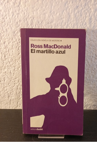El Martillo Azul - Ross Mac Donald