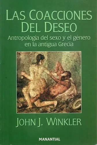 Coacciones Del Deseo, Las - Winkler, John J