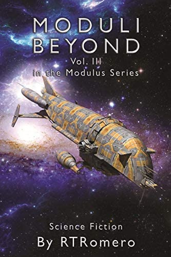 Moduli Beyond: Volume Iii Of The Modulus Series, De Romero, Richard T. Editorial Independently Published, Tapa Blanda En Inglés