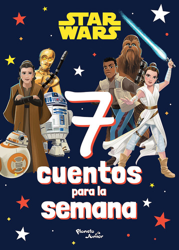 Star Wars. 7 Cuentos Para La Semana