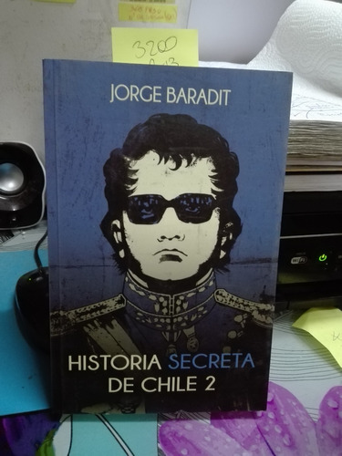 Historia Secreta De Chile 2 // Jorge Baradit