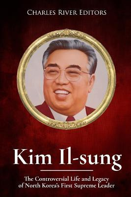 Libro Kim Il-sung : The Controversial Life And Legacy Of ...