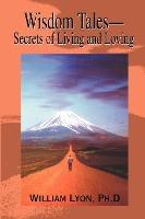 Libro Wisdom Tales--secrets Of Living And Loving - Willia...