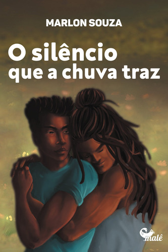 O silêncio que a chuva traz, de Souza, Marlon. Malê Editora e Produtora Cultural Ltda, capa mole em português, 2021