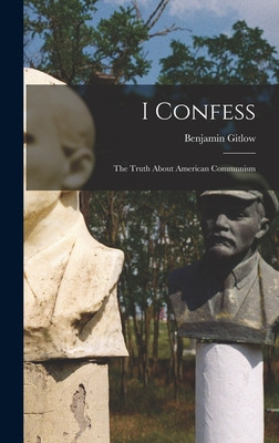 Libro I Confess; The Truth About American Communism - Git...