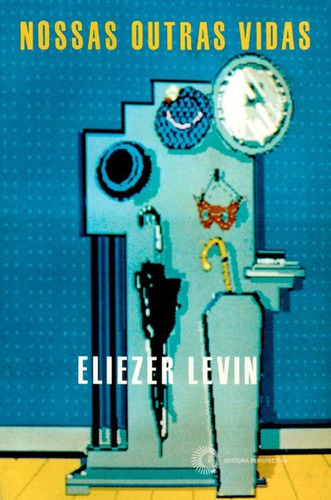 Nossas outras vidas, de Levin, Eliezer. Editora Perspectiva Ltda., capa mole em português, 1989