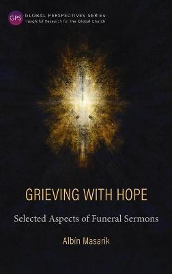 Libro Grieving With Hope : Selected Aspects Of Funeral Se...