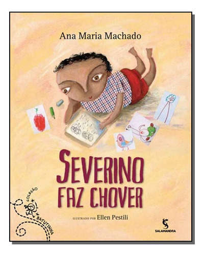 SEVERINO FAZ CHOVER: BATUTINHA, de Machado, Ana Maria. Editorial Salamandra, tapa mole en português, 2011