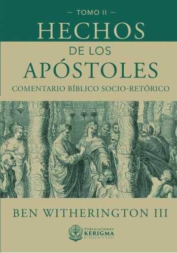 Libro: Hechos De Los Apóstoles: Comentario Bíblico Socio-ret