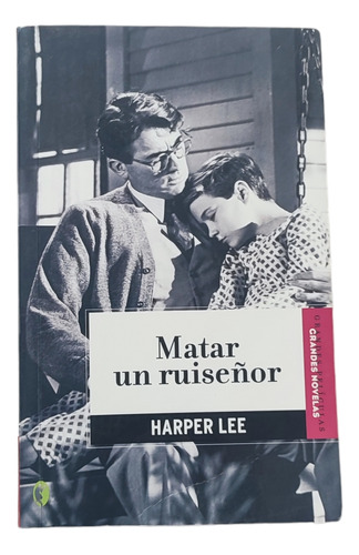 Libro Matar Un Ruiseñor.harper Lee