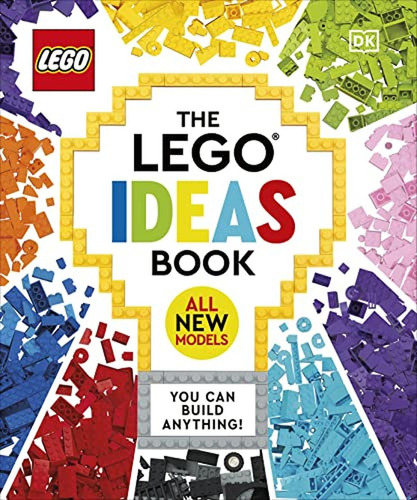 The LEGO Ideas Book New Edition: You Can Build Anything! (Libro en Inglés), de Hugo, Simon. Editorial DK CHILDREN, tapa pasta dura en inglés, 2022