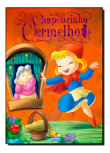 Chapeuzinho Vermelho (clássicos Todolivro), De Crisitna Marques. Editora Todolivro, Capa Mole Em Português, 2006