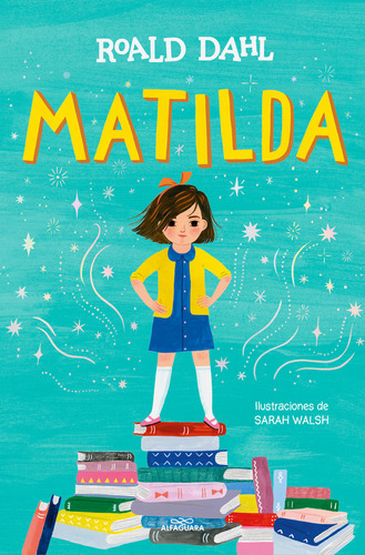 Libro Matilda Edicion Ilustrada (coleccion Alfaguara Clas...