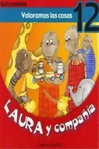 Comprar Valoramos Las Cosas 12 Laura Y Compaãâia: Valoramos Las Cosas, De Aa.vv.., Vol. 1. Editorial Salvatella, Tapa Blanda En Español