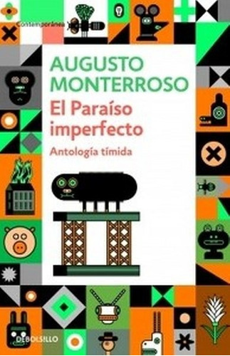 Paraiso Imperfecto, El Monterroso, Augusto