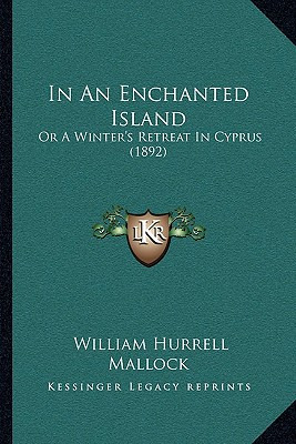 Libro In An Enchanted Island: Or A Winter's Retreat In Cy...