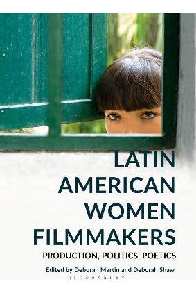 Libro Latin American Women Filmmakers : Production, Polit...