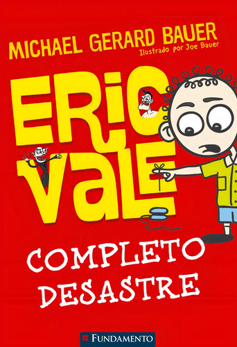 Eric Vale - Completo Desastre, De Michael Gerard Bauer. Editora Fundamento Em Português