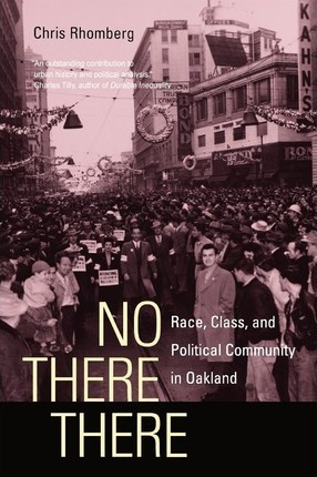 Libro No There There : Race, Class, And Political Communi...