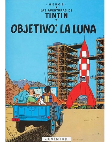Tintín Objetivo: Viaje A La Luna - Hergé - Juventud