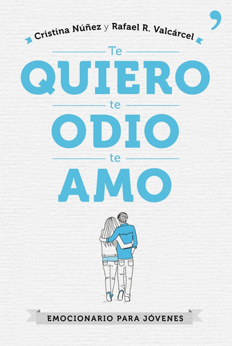 Libro - Te Quiero, Te Odio, Te Amo 