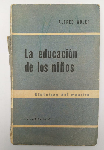 Libro Psicología / La Educación De Los Niños / Alfred Adler